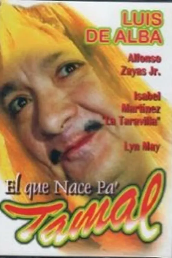 Al que nace pa tamal, del cielo le caen las desas