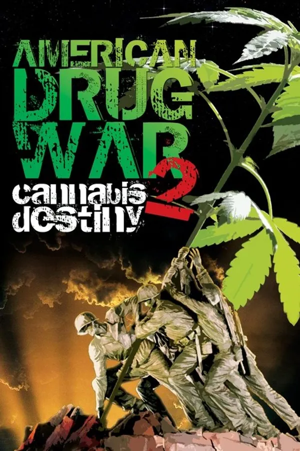 American Drug War 2: Cannabis Destiny