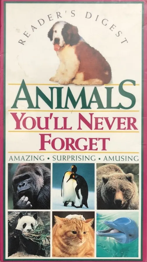 Animals You'll Never Forget