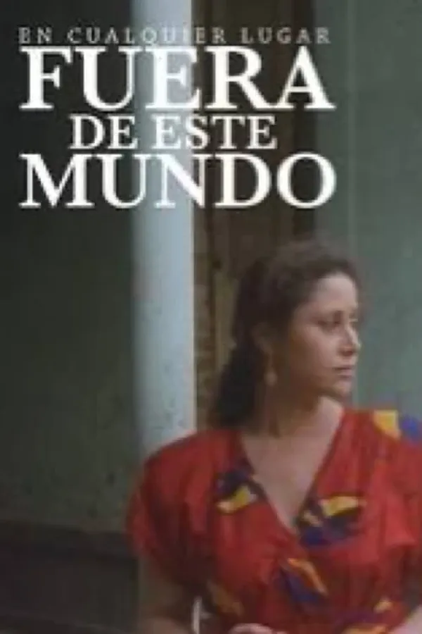 En cualquier parte fuera de este mundo