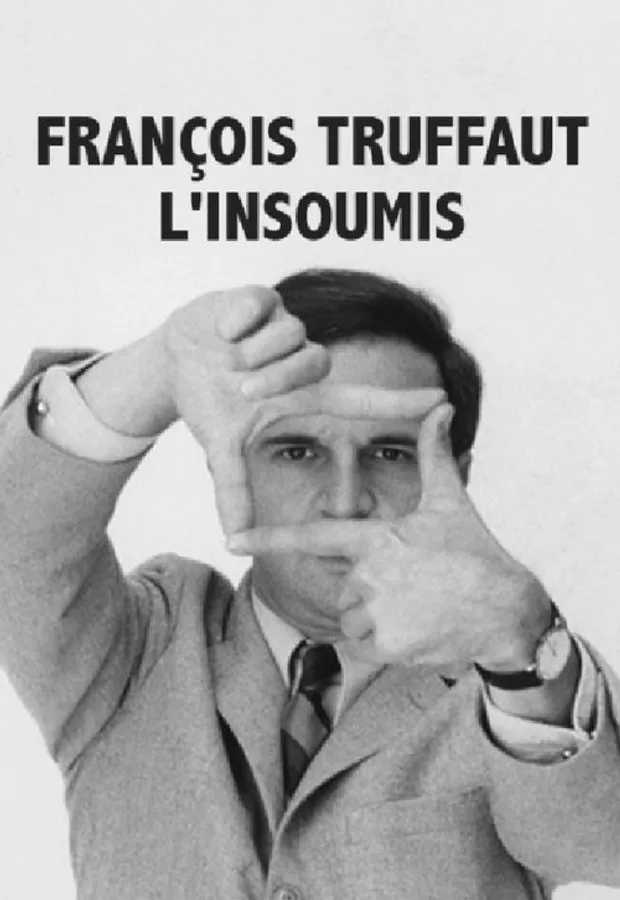 François Truffaut l'insoumis