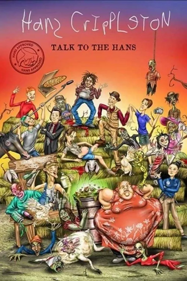 Hans Crippleton: Talk to the Hans