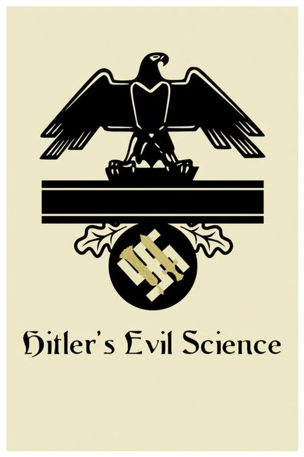 Hitler's Evil Science