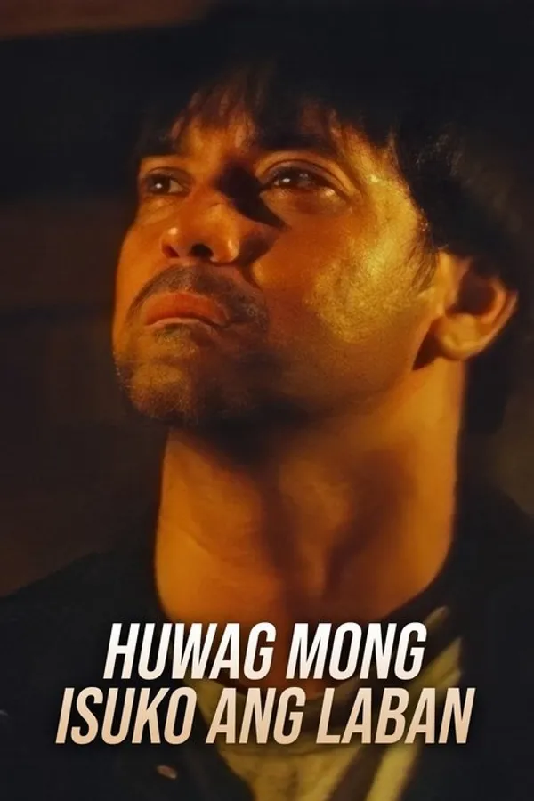 Huwag Mong Isuko Ang Laban