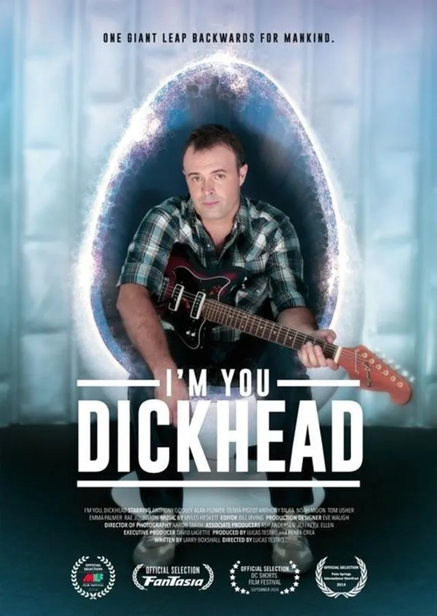 I'm You, Dickhead