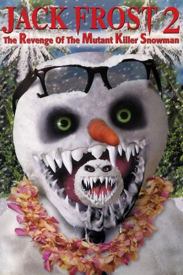 Jack Frost 2: The Revenge of the Mutant Killer Snowman