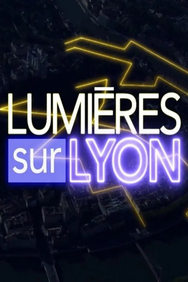 Lumières sur Lyon