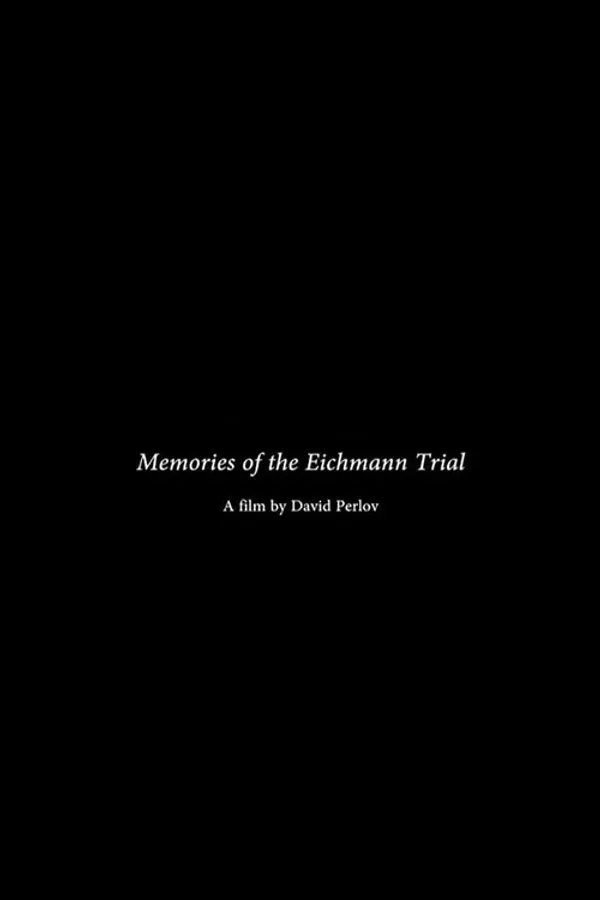 Memories of the Eichmann Trial