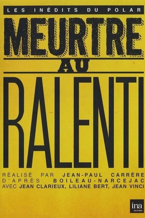 Meurtre au ralenti
