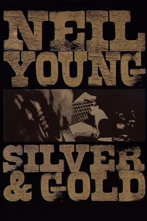Neil Young: Silver & Gold