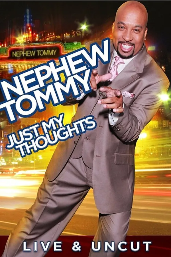 Nephew Tommy: Just My Thoughts