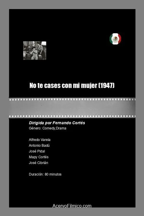 No te cases con mi mujer