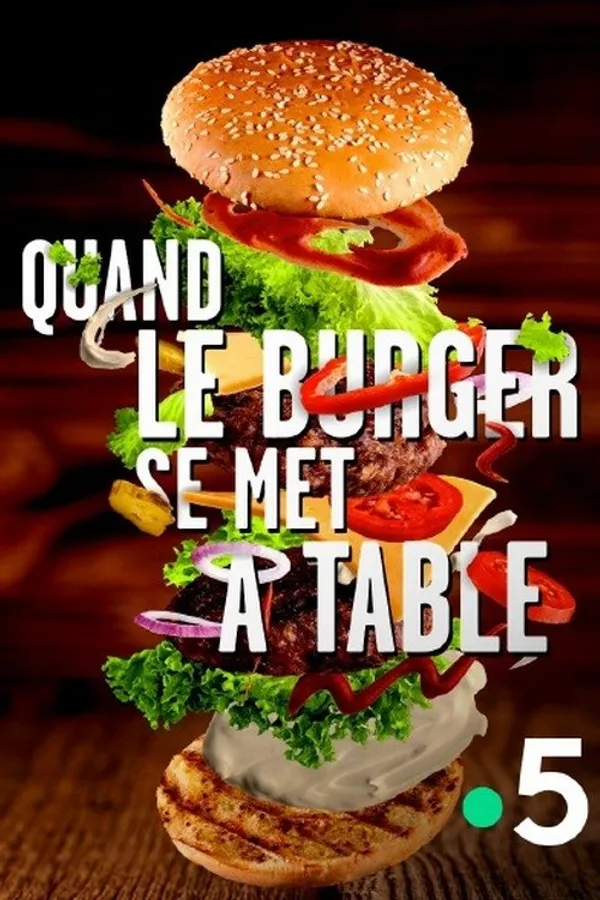 Quand le burger se met à table