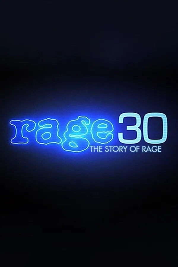 Rage 30: The Story Of Rage