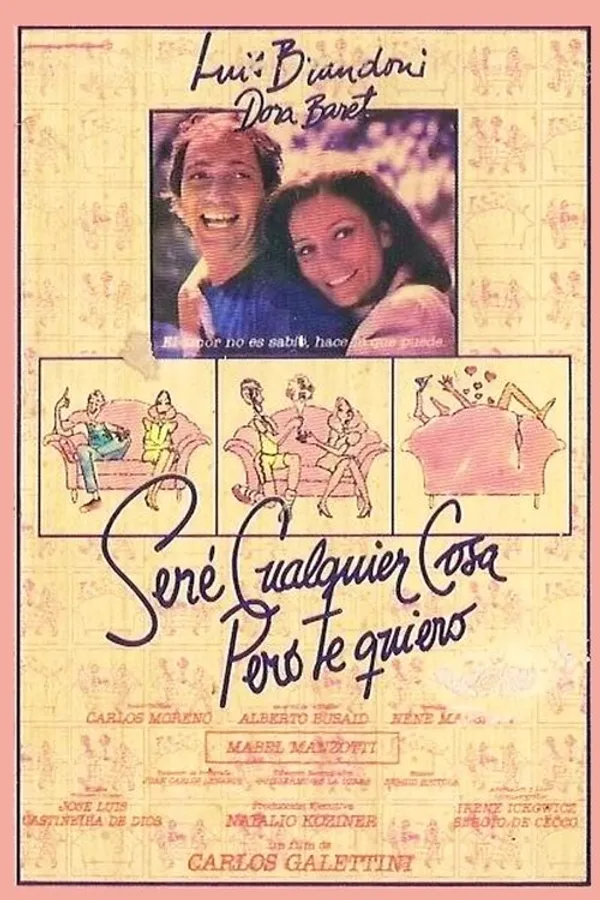 Seré cualquier cosa, pero te quiero