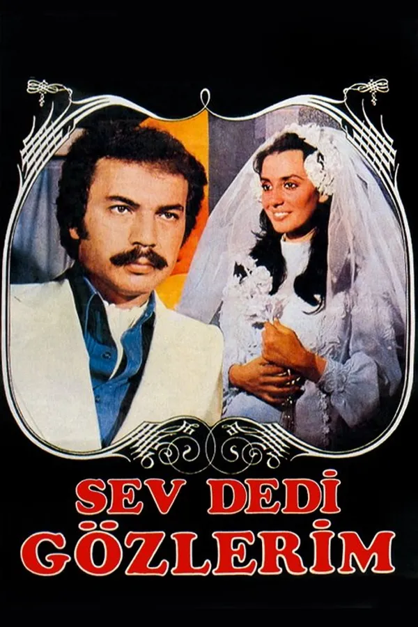 Sev Dedi Gözlerim