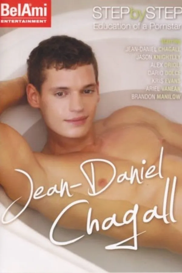 Step by Step Education of a Pornstar: Jean-Daniel Chagall
