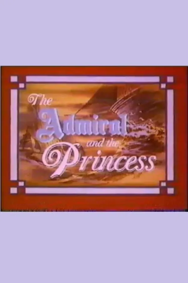 The Admiral and the Princess