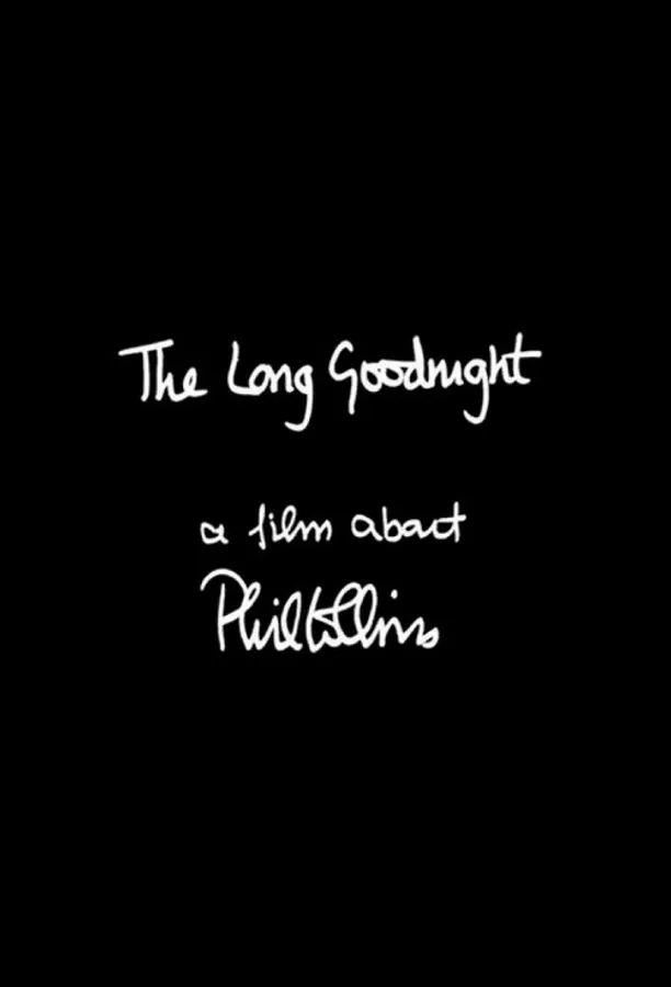 The Long Goodnight: A Film About Phil Collins