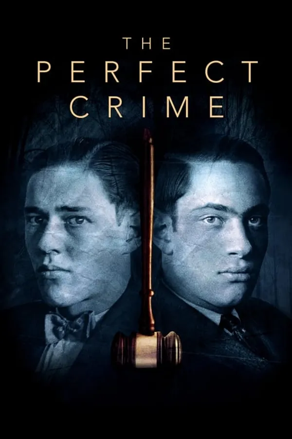 The Perfect Crime: Leopold & Loeb