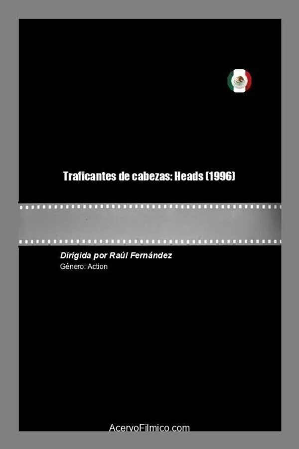 Traficantes de cabezas: Heads