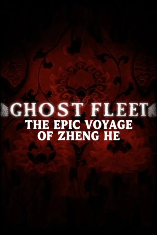 Treasure Fleet: The Epic Voyage of Zheng He