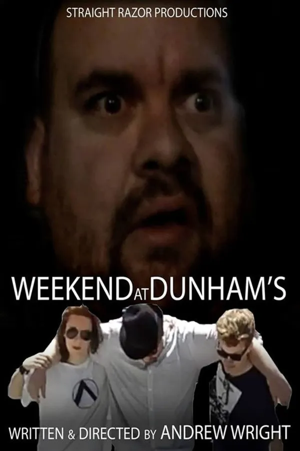 Weekend at Dunham's