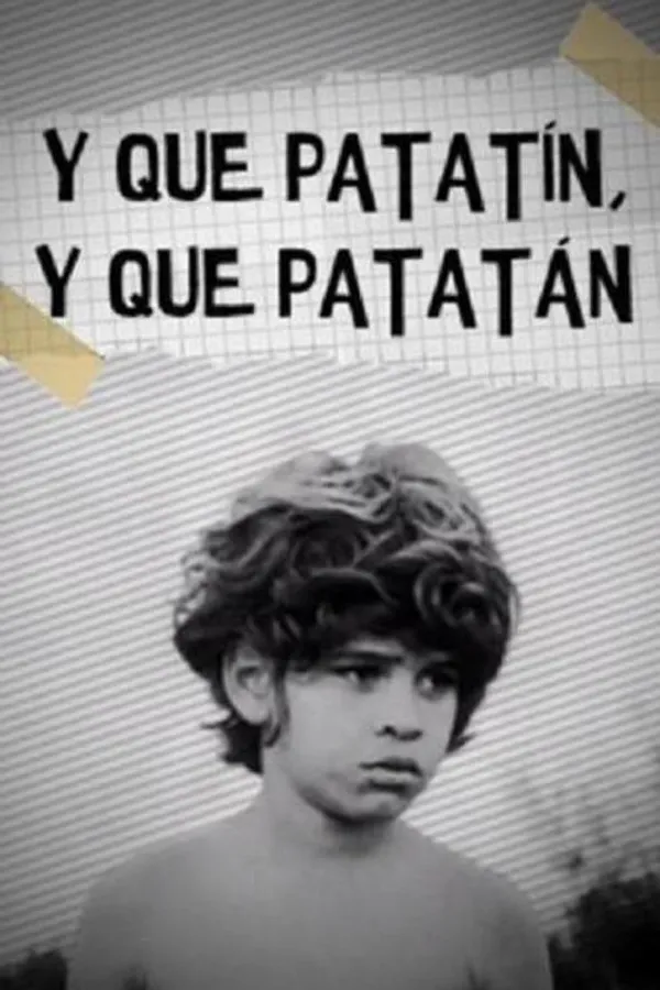 Y que patatín, y que patatán